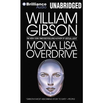 Mona Lisa Overdrive - William Gibson