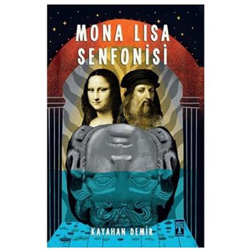 Mona Lisa Senfonisi - Kayahan Demir