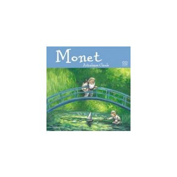 Monet Arkadaşım Claude - Anna Obiols
