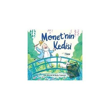 Monet'nin Kedisi - Lily Murray Becky Cameron