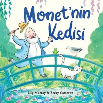 Monet'nin Kedisi - Lily Murray Becky Cameron