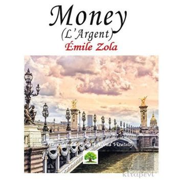 Money L'Argent - Emile Zola