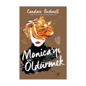Monica’yı Öldürmek - Candece Bushnell
