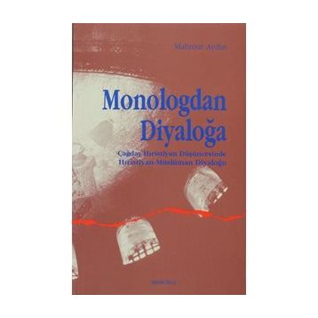 Monologdan Diyaloğa - Mahmut Aydın