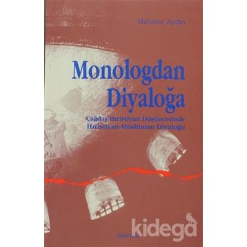 Monologdan Diyaloğa - Mahmut Aydın