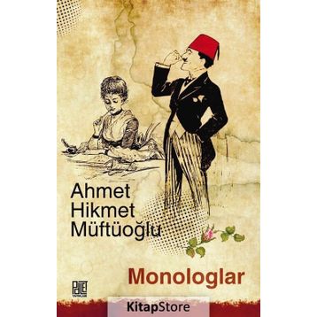Monologlar - Ahmet Hikmet Müftüoğlu