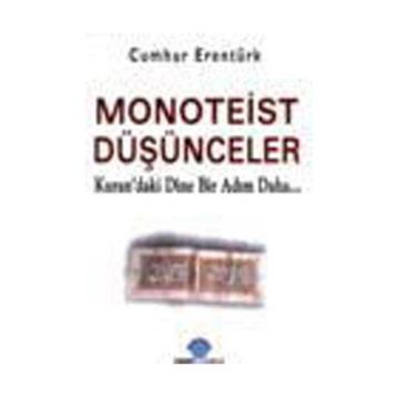 MONOTEIST DÜŞÜNCELER - CUMHUR ERENTÜRK