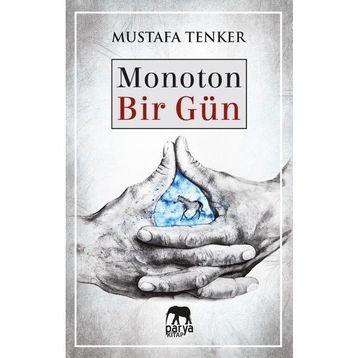 Monoton Bir Gün Mustafa Tenker