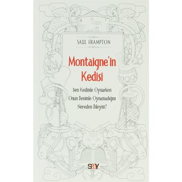 Montaigne'in Kedisi - Saul Frampton