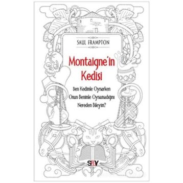 Montaigne'in Kedisi - Saul Frampton