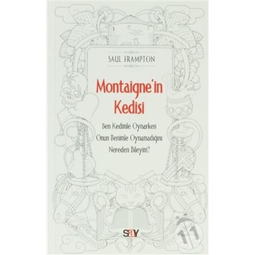 Montaigne'in Kedisi - Saul Frampton