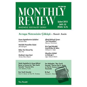 Monthly Review Bağımsız Sosyalist Dergi Sayı: 32 / Şubat 2013