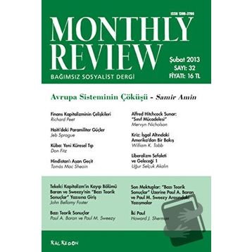 Monthly Review Bağımsız Sosyalist Dergi Sayı: 32 / Şubat 2013