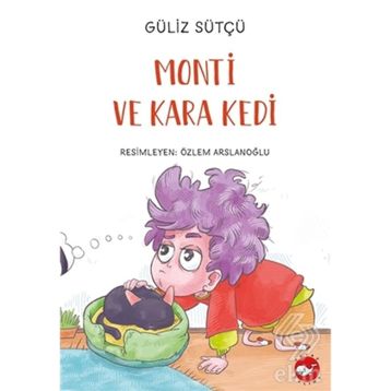 Monti ve Kara Kedi - Güliz Sütçü