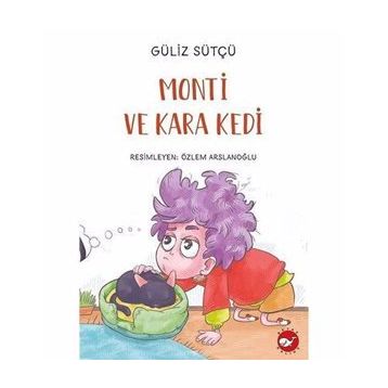 Monti ve Kara Kedi - Güliz Sütçü