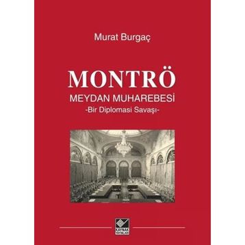 Montrö Meydan Muharebesi Ciltli - Murat Burgaç