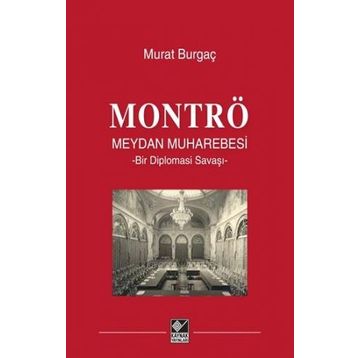 Montrö Meydan Muharebesi Ciltli - Murat Burgaç