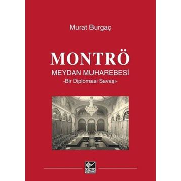 Montrö Meydan Muharebesi Ciltli - Murat Burgaç