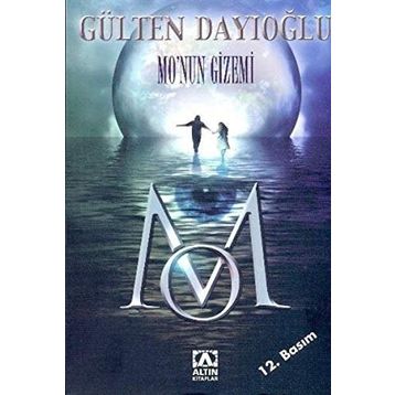 MO'NUN GIZEMI - GÜLTEN DAYIOĞLU
