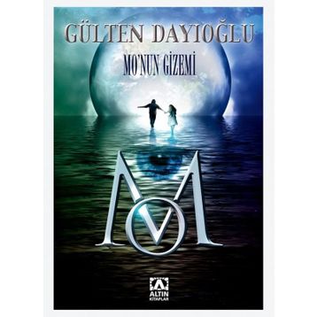 MO'NUN GIZEMI - GÜLTEN DAYIOĞLU