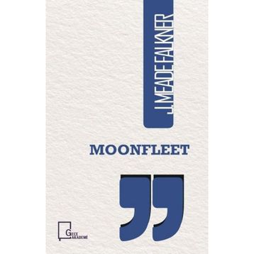 MOONFLEET - J. MEADE FALKNER