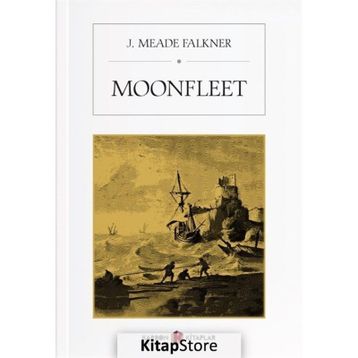 MOONFLEET - J. MEADE FALKNER
