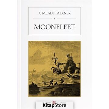 MOONFLEET - J. MEADE FALKNER