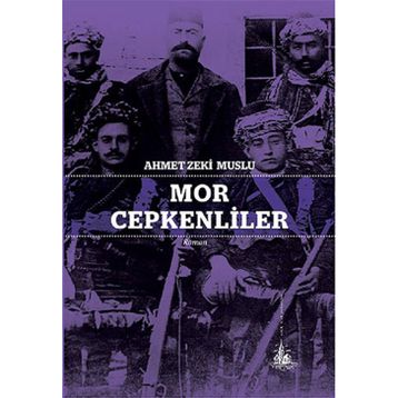 Mor Cepkenliler - Ahmet Zeki Muslu