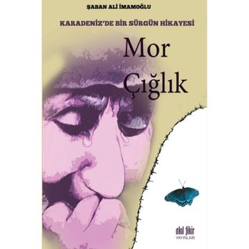 Mor Çığlık - Şaban Ali İmamoğlu