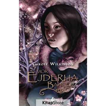 Mor Ejderha Bahçesi - Carole Wilkinson