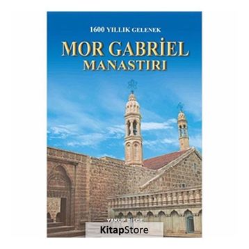 MOR GABRIEL MANASTIRI - YAKUP BILGE