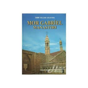 MOR GABRIEL MANASTIRI - YAKUP BILGE