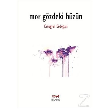 Mor Gözdeki Hüzün - Ertuğrul Erdoğan