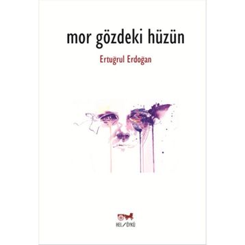 Mor Gözdeki Hüzün - Ertuğrul Erdoğan