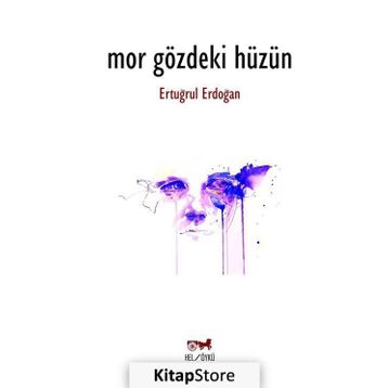 Mor Gözdeki Hüzün - Ertuğrul Erdoğan