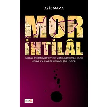 MOR İHTİLAL - AZIZ MAMA