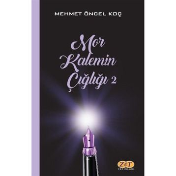 Mor Kalemin Çığlığı 2 - Mehmet Öncel Koç