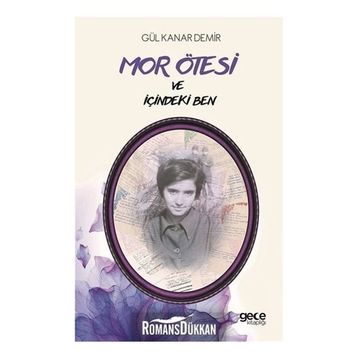 Mor Ötesi ve İçindeki Ben - Gül Kanar Demir