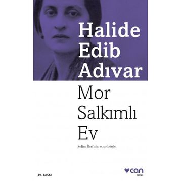 Mor Salkımlı Ev - Halide Edib Adıvar