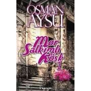 MOR SALKIMLI KÖŞK - OSMAN AYSU
