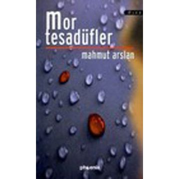 MOR TESADÜFLER - MAHMUT ARSLAN