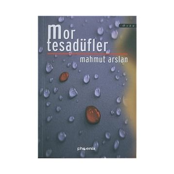 MOR TESADÜFLER - MAHMUT ARSLAN