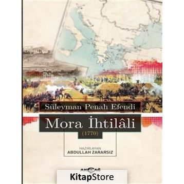 Mora İhtilali 1770 - Süleyman Penah Efendi
