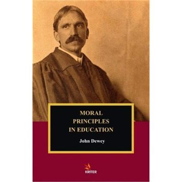 Moral Principles In Education - John Dewey