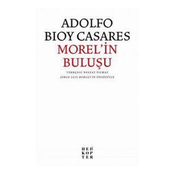 Morel’in Buluşu - Adolfo Bioy Casares