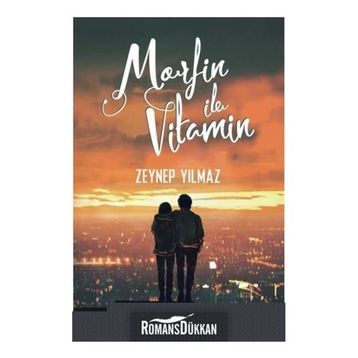Morfin İle Vitamin - Zeynep Yılmaz