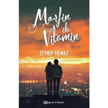 Morfin İle Vitamin - Zeynep Yılmaz