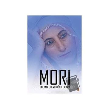 Mori - Sultan Efendioğlu Ekinci