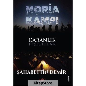 Moria Kampı - Şahabettin Demir