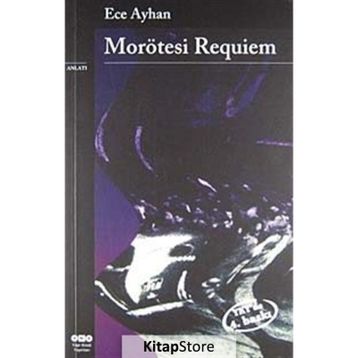 MORÖTESİ REQUIEM - ECE AYHAN